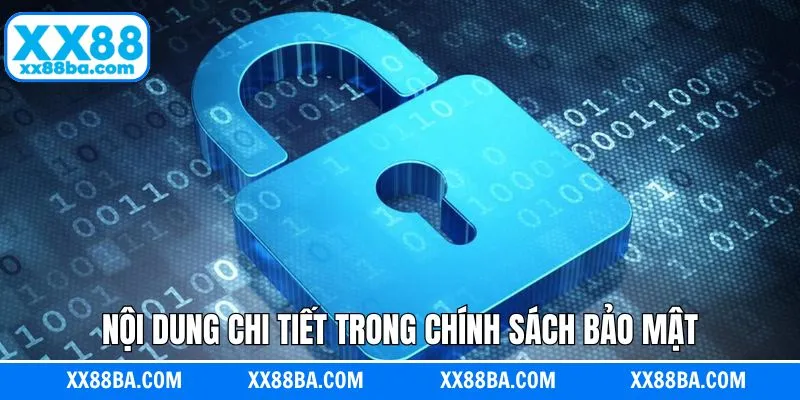 Các nội dung cụ thể chính sách bảo mật tại nhà cái Các nội dung cụ thể chính sách bảo mật tại nhà cái